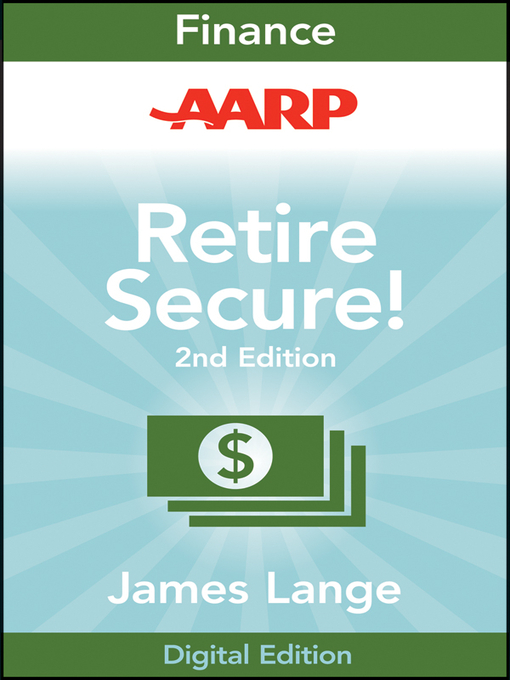 Title details for AARP Retire Secure! by James Lange - Available